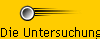 Die Untersuchung