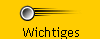 Wichtiges